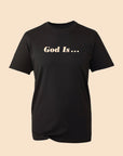 Michelle John - God Is - T-shirt